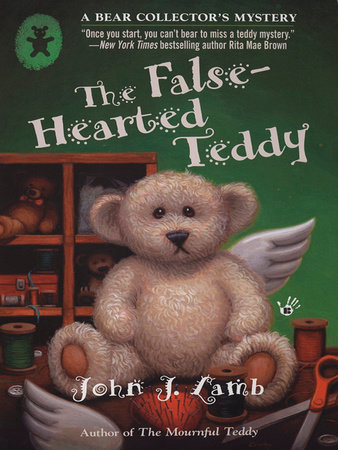 The False-Hearted Teddy by John J. Lamb
