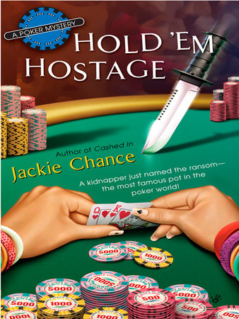 Hold 'Em Hostage by Jackie Chance