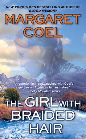 The Girl with Braided Hair by Margaret Coel
