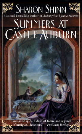 Summers at Castle Auburn by Sharon Shinn