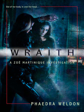 Wraith by Phaedra Weldon