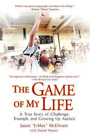 The Game of My Life by Jason "J-Mac" McElwain and Daniel Paisner