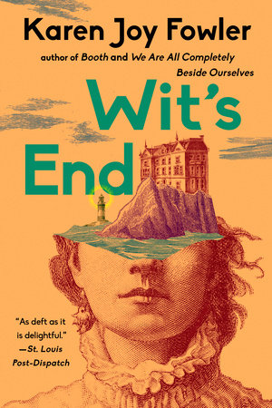 Wit's End by Karen Joy Fowler