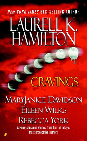 Cravings by Laurell K. Hamilton, Rebecca York, MaryJanice Davidson and Eileen Wilks