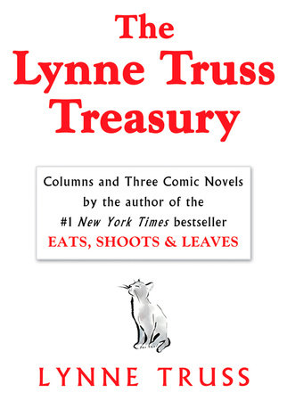 The Lynne Truss Treasury by Lynne Truss