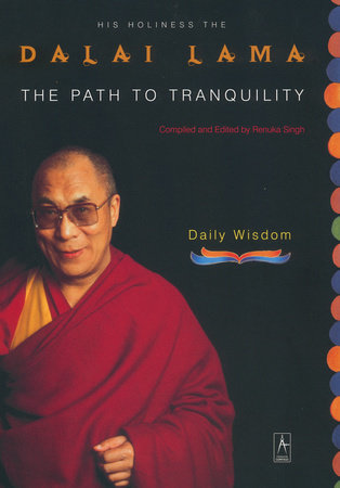 The Path to Tranquility by Dalai Lama