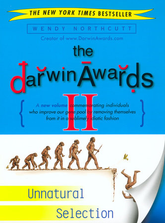 The Darwin Awards II by Wendy Northcutt