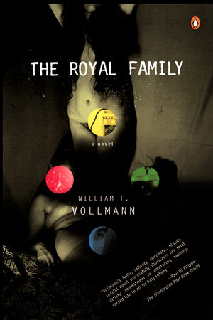 The Royal Family by William T. Vollmann
