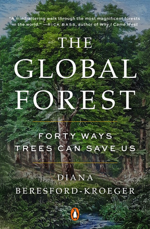 The Global Forest by Diana Beresford-Kroeger