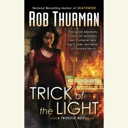 Trick of the Light by Rob Thurman