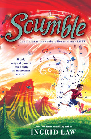Scumble by Ingrid Law