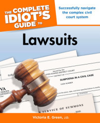 The Complete Idiot's Guide to Lawsuits