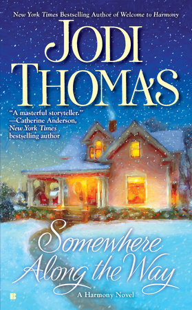 Somewhere Along the Way by Jodi Thomas