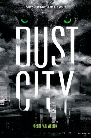 Dust City by Robert Paul Weston