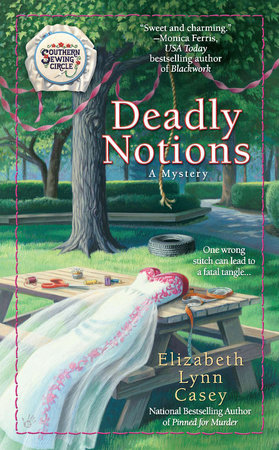 Deadly Notions by Elizabeth Lynn Casey