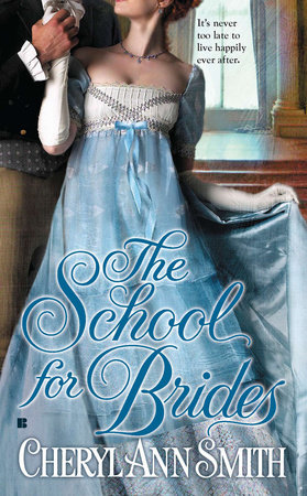 The School for Brides by Cheryl Ann Smith