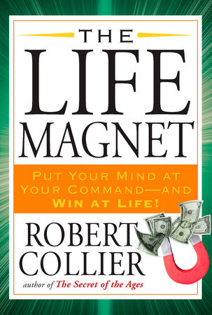 The Life Magnet by Robert Collier