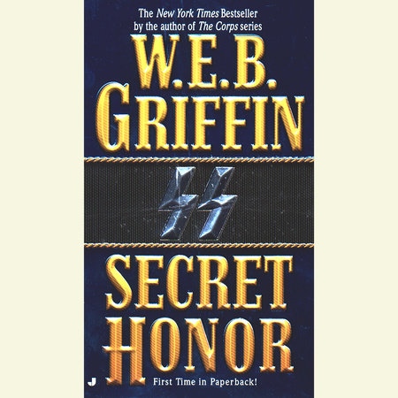 Secret Honor by W.E.B. Griffin