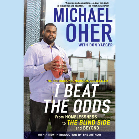 I Beat the Odds by Michael Oher
