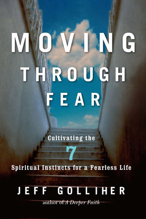 Moving Through Fear by Jeff Golliher