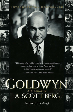 Goldwyn by A. Scott Berg