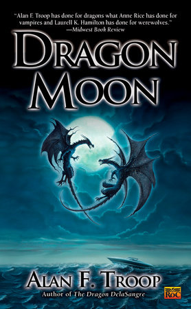 Dragon Moon by Alan F. Troop