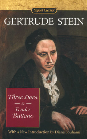 Three Lives and Tender Buttons by Gertrude Stein