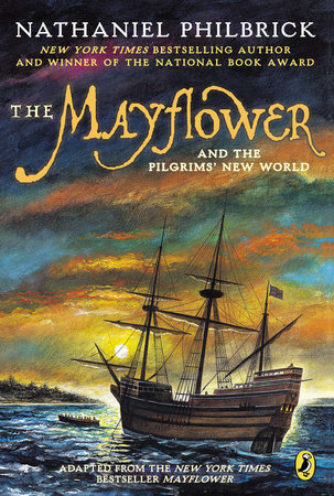 The Mayflower and the Pilgrims' New World by Nathaniel Philbrick