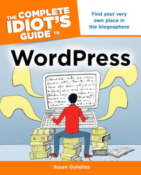 The Complete Idiot's Guide to WordPress