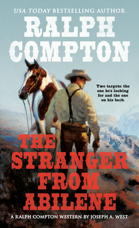 Ralph Compton the Stranger From Abilene by Joseph A. West and Ralph Compton