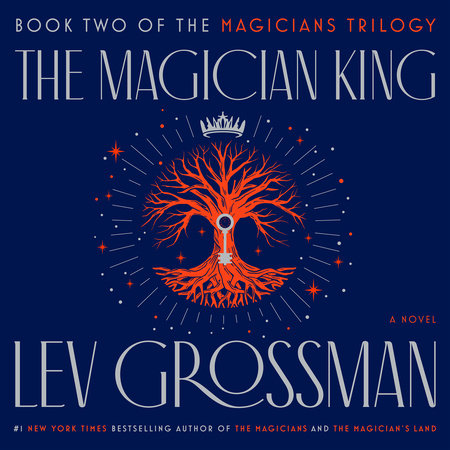 The Magician King by Lev Grossman