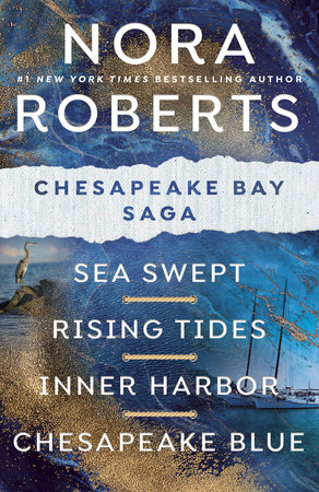 Nora Roberts' The Chesapeake Bay Saga by Nora Roberts