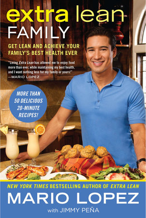 Extra Lean Family by Mario Lopez and Jimmy Pena