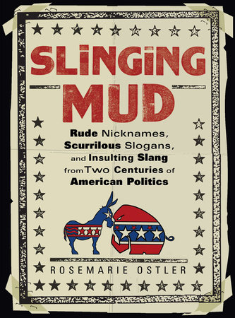 Slinging Mud by Rosemarie Ostler