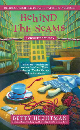 Behind the Seams by Betty Hechtman