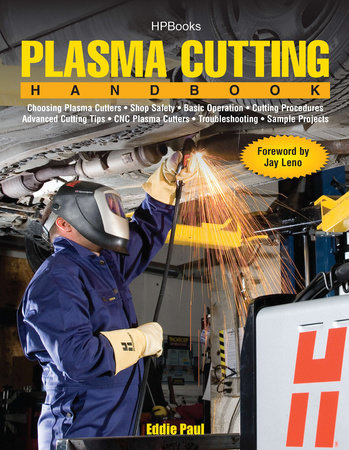 Plasma Cutting Handbook HP1569 by Eddie Paul