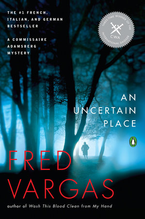 An Uncertain Place by Fred Vargas