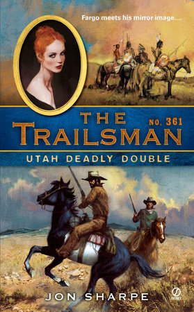 The Trailsman #361 by Jon Sharpe