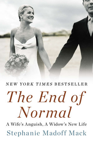 The End of Normal by Stephanie Madoff Mack