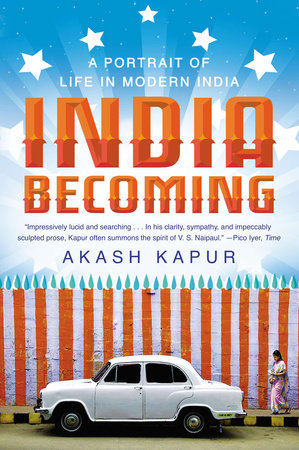 India Becoming by Akash Kapur