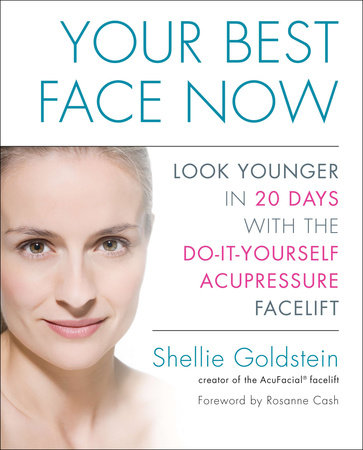 Your Best Face Now by Shellie Goldstein