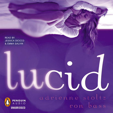 Lucid by Adrienne Stoltz and Ron Bass
