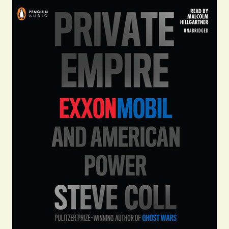 Private Empire by Steve Coll