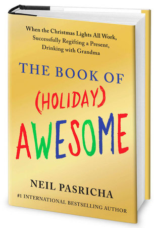 The Book of (Holiday) Awesome by Neil Pasricha
