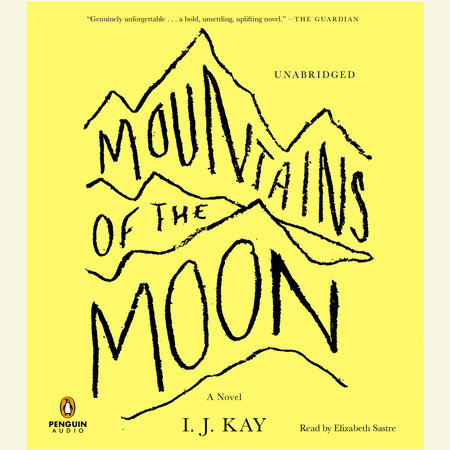 Mountains of the Moon by I. J. Kay