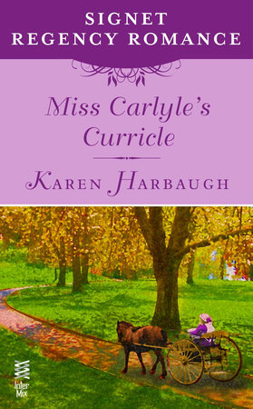 Miss Carlyle's Curricle by Karen Harbaugh