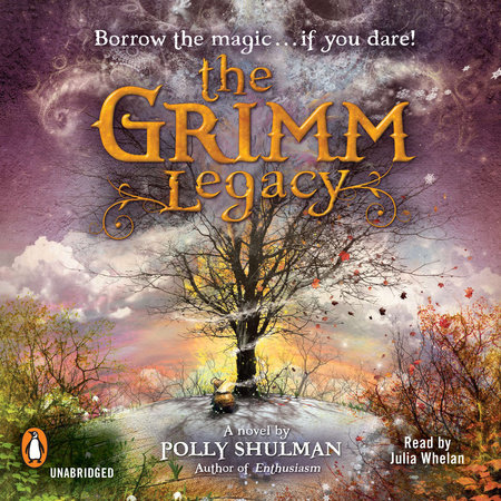 The Grimm Legacy by Polly Shulman