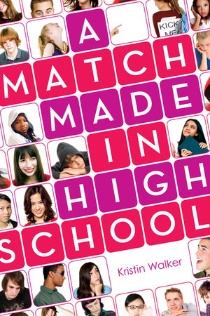 A Match Made in High School by Kristin Walker