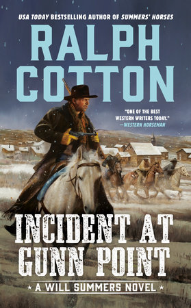 Incident at Gunn Point by Ralph Cotton