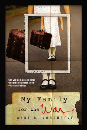 My Family for the War by Anne C. Voorhoeve